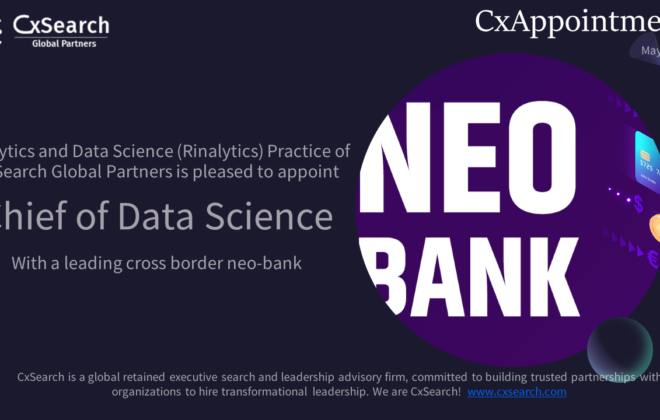 CxAppointment: Chief of Data Science - A leading cross border neo-bank.